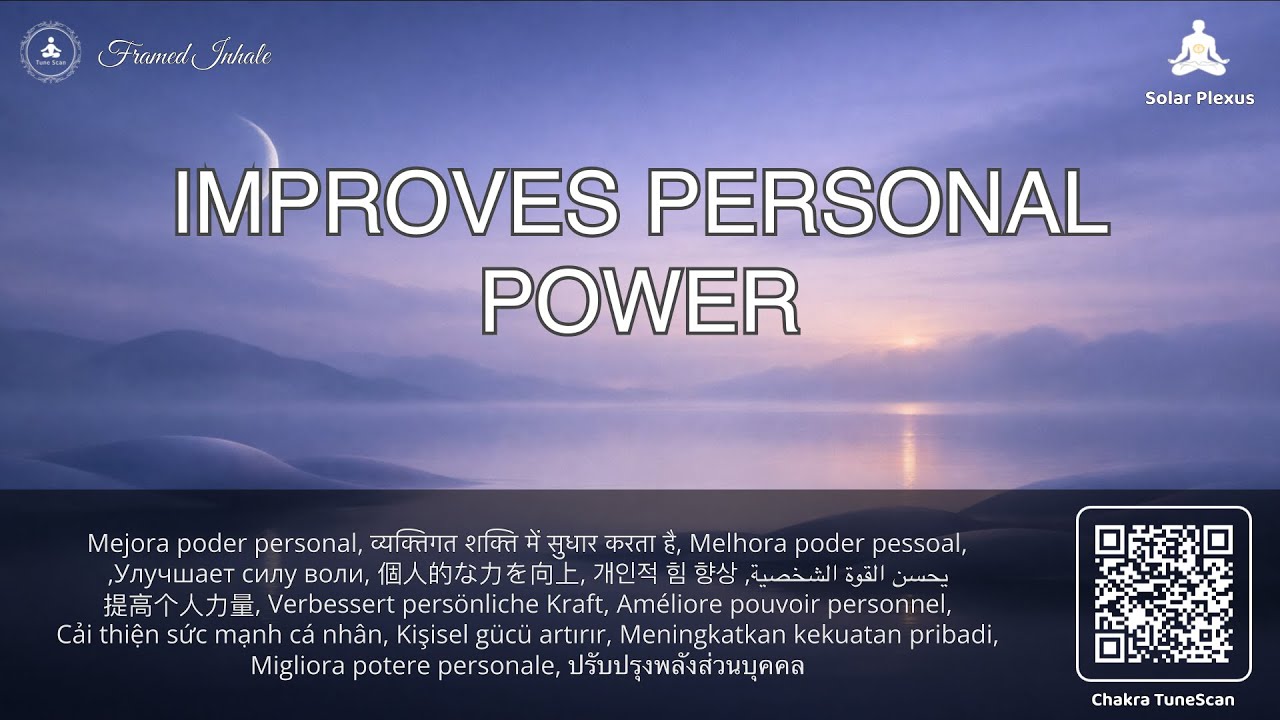 Framed Inhale — 528Hz Солнечное сплетение Chakra (Manipura) | Уверенность, мотивация и личная сила