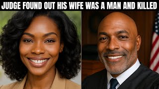 Judge Finds Out His Wife Is A Man After 15 Years Marriage And Immediately Shoots Her Dead | Crime