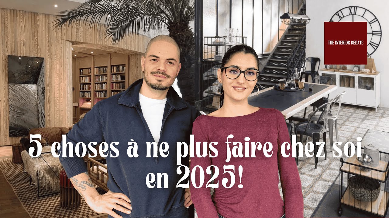 5 choses à ne plus faire chez soi en 2025!