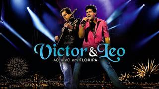 Victor & Leo - Ao Vivo em Floripa