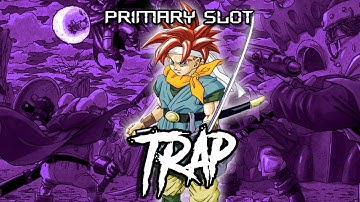 Chrono Trigger - Corridors of Time Trap [Primary Slot Remix]