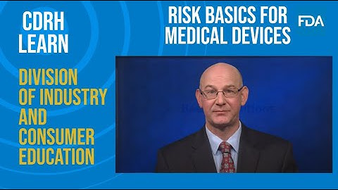 Risk Basics for Medical Devices