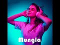 Mungla Mp3 Song