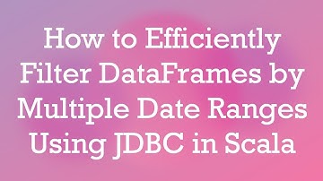 How to Efficiently Filter DataFrames by Multiple Date Ranges Using JDBC in Scala