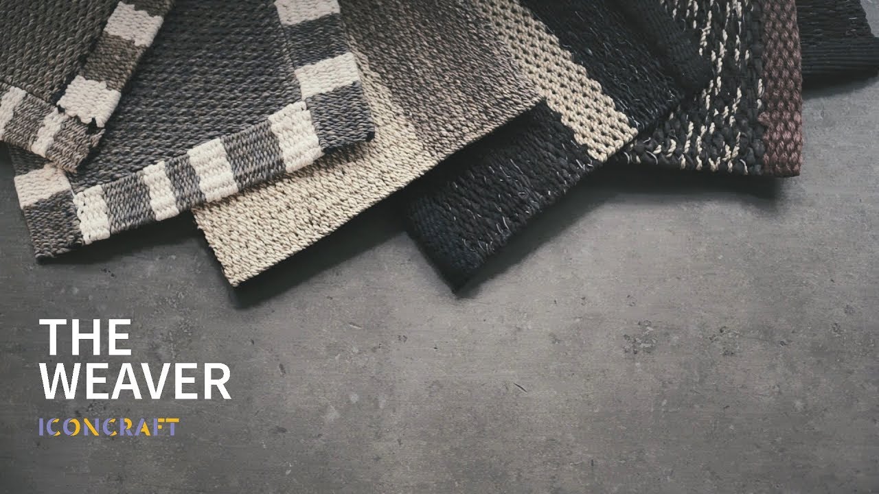 ICONCRAFT | THE WEAVER