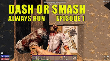 7 Days to Die | Alpha 19 Gameplay | Dash Or Smash | Episode 1