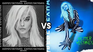 Expectations Vs Better Mistakes Bebe Rexha - Album Battle