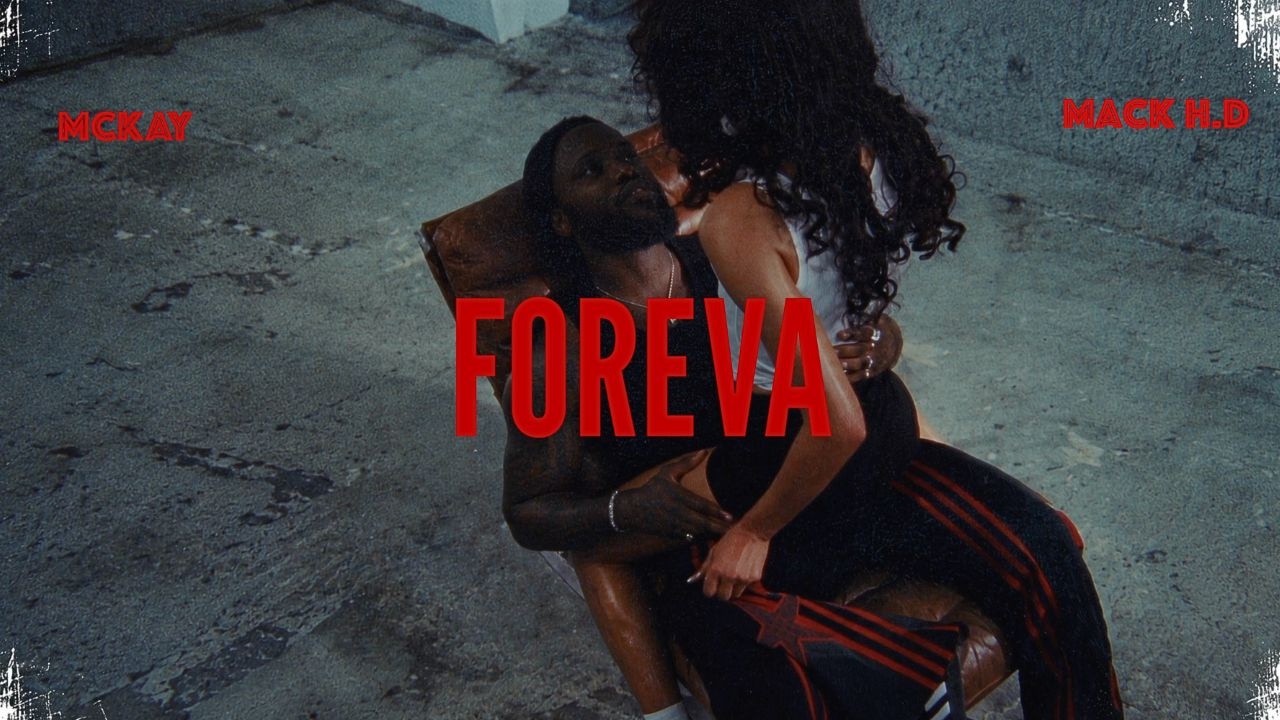 Ver Mckay & Mack H.D - FOREVA (Official Lyric Video) en YouTube Ver Mckay & Mack H.D - FOREVA (Official Lyric Video) en YouTube