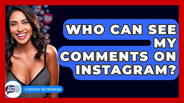 Who Can See My Comments On Instagram? - Everyday-Networking