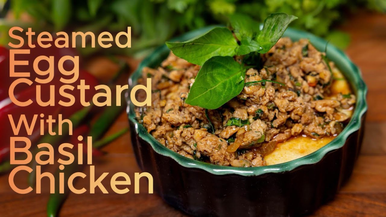 Steamed Egg Custard with Basil Chicken : Keto Friendly Comfort