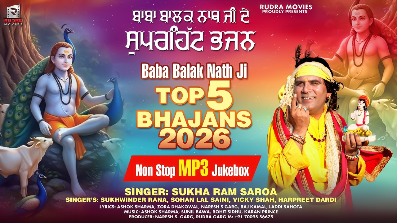 TOP 5 BHAJANS 2026 | Baba Balak Nath Ji Non Stop Jukebox | Sukha Ram Saroa | Rudra Movies