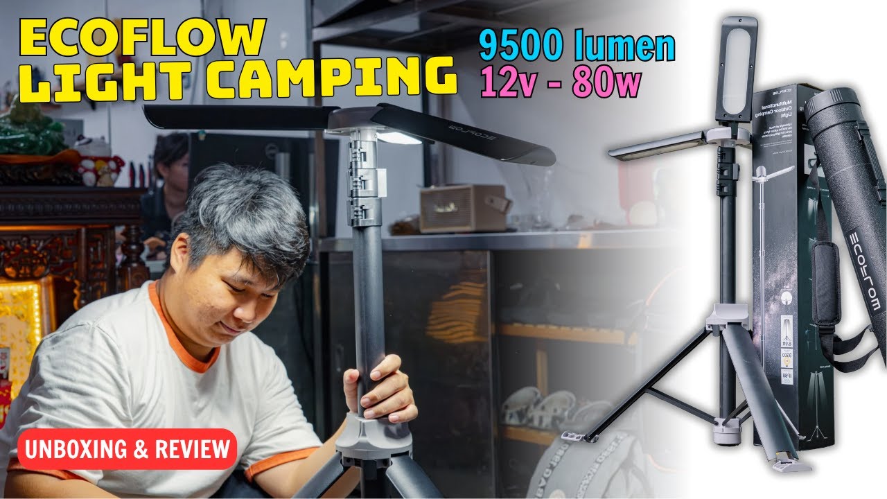 ECOFLOW LIGHT CAMPING 9500 Lumens KHUI HỘP VÀ TRẢI NGHIỆM Đèn Cắm Trại