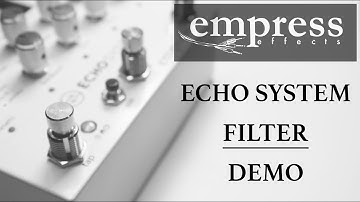 Empress - Echosystem - Filter - In-depth Demo