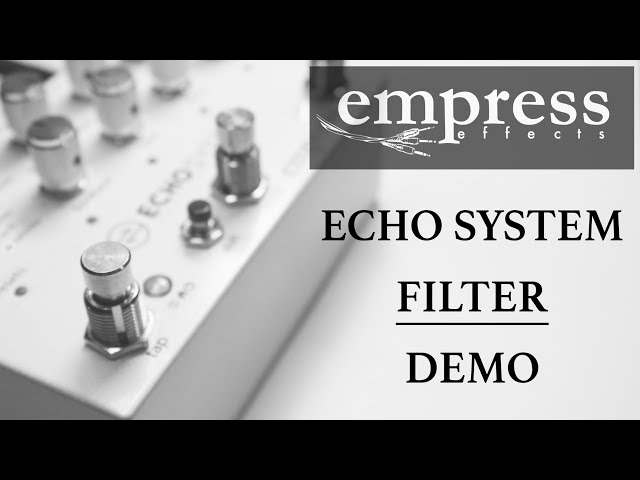 Empress - Echosystem - Filter - In-depth Demo - YouTube