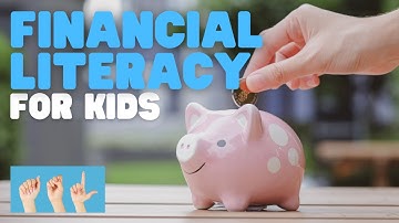 ASL Financial Literacy for Kids