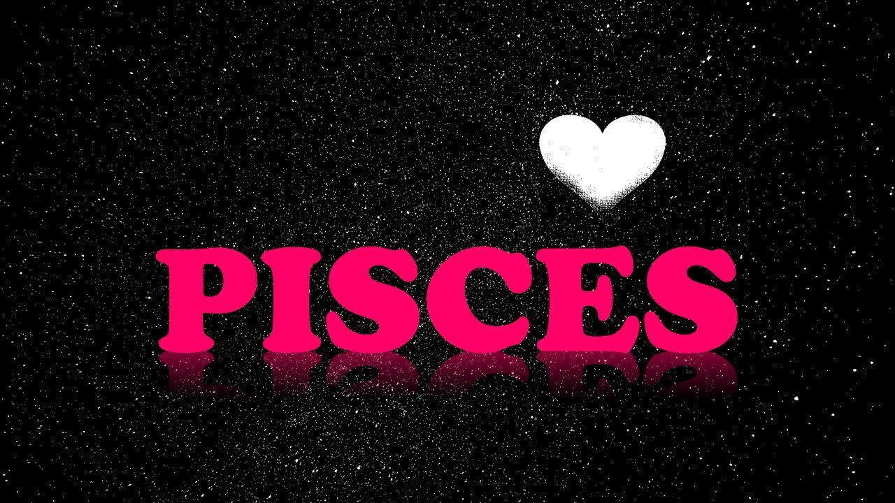 ❤PISCES