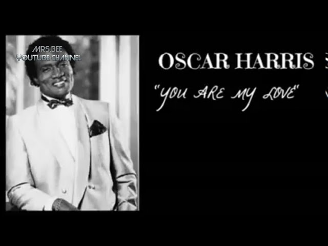 Oscar Harris feat Ivy || You Are My Love || Lyric class=