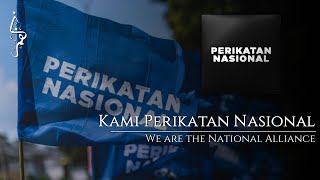 Kami Perikatan Nasional | We are the National Alliance -  Song of Perikatan Nasional