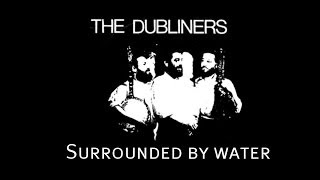 The Dubliners - Surrounded by Water (Original Vinyl single with lyrics)