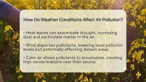 How Do Weather Conditions Affect Air Pollution? - Ecosystem Essentials