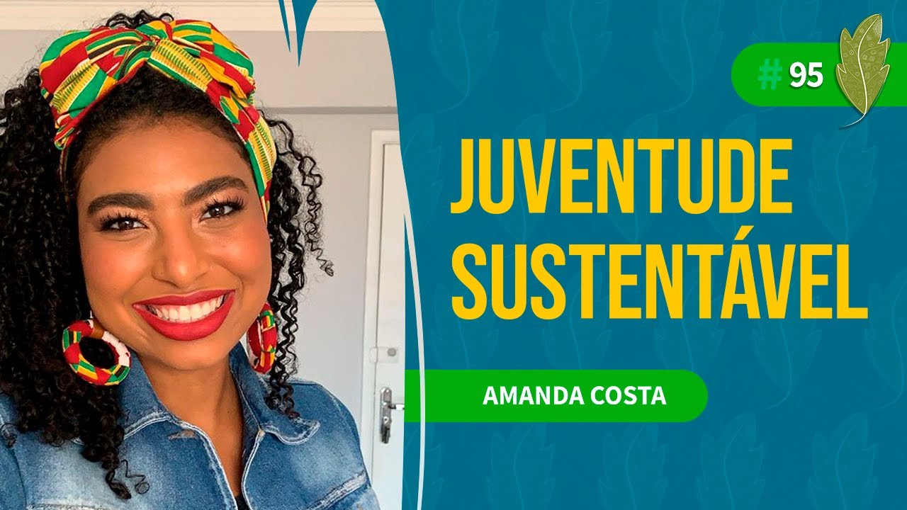 95 Amanda Costa Ativista Climática YouTube