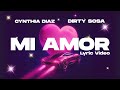 CYNTHIA DIAZ MI AMOR FT DIRTY SOSA LYRIC VIDEO CYNTHIA DIAZ MI AMOR FT DIRTY SOSA LYRIC VIDEO