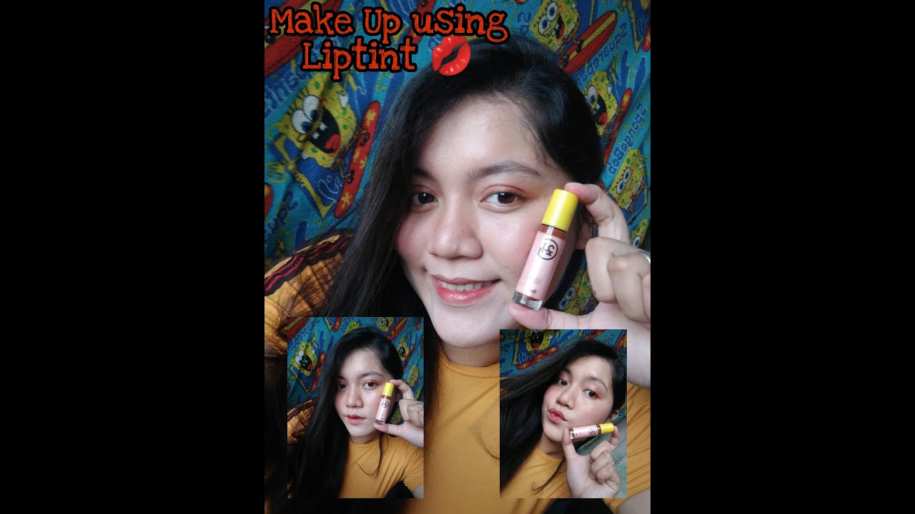 MAKE UP USING LIPTINT 💋 I Rosalyn Pambujan 💕 - YouTube