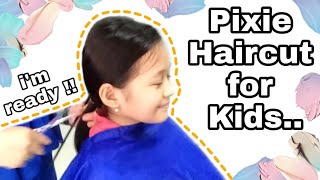 Pixie Haircut For Kids ( BYE BYE LONG HAIR )