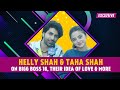 Helly shah  taha shah interview on their song humko na mohabbat karne de khatron ke khiladi bb16