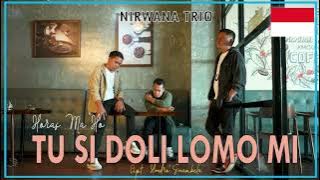 NIRWANA TRIO - Sai Horas Ma Ho Tu Sidoli Lomo Mi