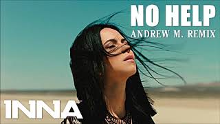 INNA - No Help | Andrew M. Remix Resimi