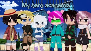 images My Hero Academia Gacha Life Edits different anime s go to my hero acedamia gacha anime s in description