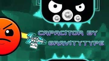 Capacitor by GravityType [EPIC] all coins | Geometry dash