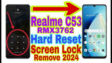 Realme C53 (RMX3762) Remove Screen Lock/Hard Reset 2024 || Unlock Pattern/Pin/Password 100% Working