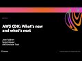 AWS re:Invent 2020: AWS CDK: What’s new and what’s next
