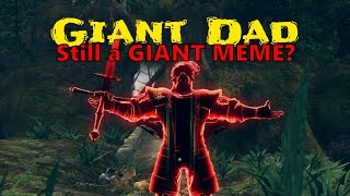 Giant Dad - Still A Giant Meme?