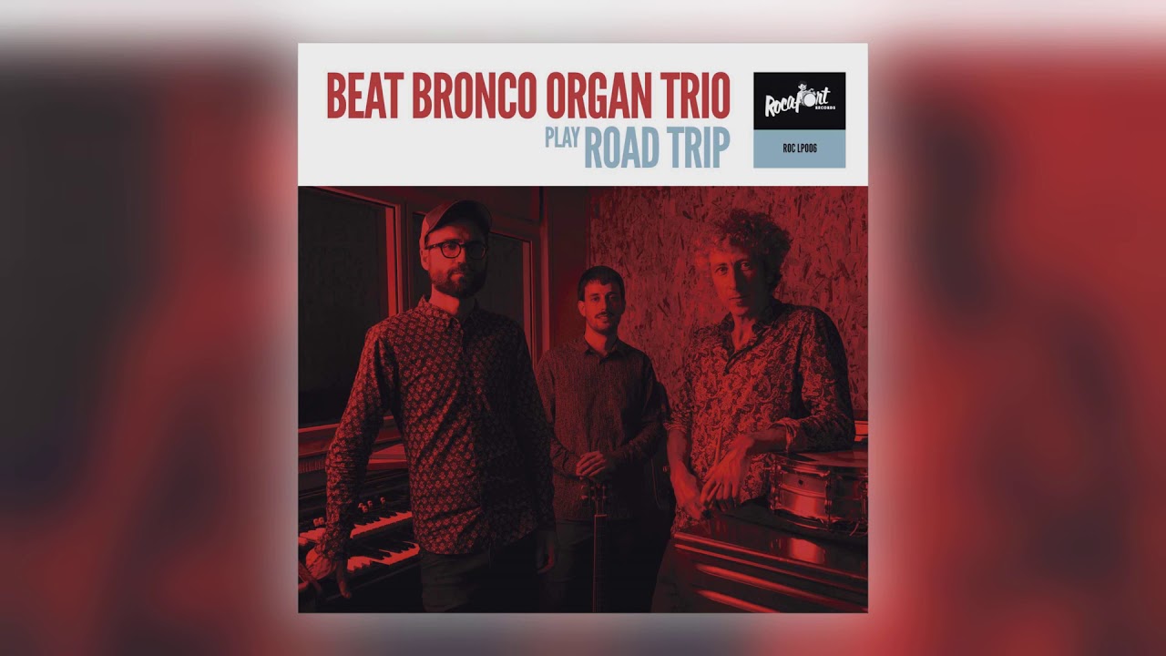 Beat Bronco Organ Trio - Hey Hey (feat. Alberto Palacios Anaut) [Audio]