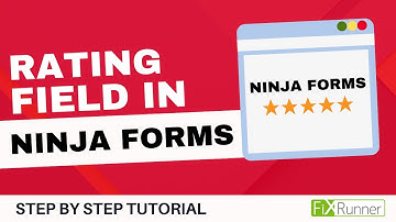 How To Add A Rating Field In Ninja Forms