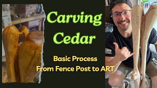Carving Cedar Wood Basics from Fence Post to Art @JDubLife