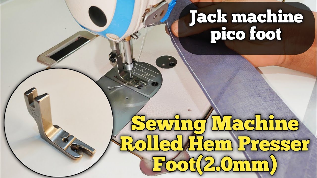 Industrial sewing machine: Rolled Hem Foot