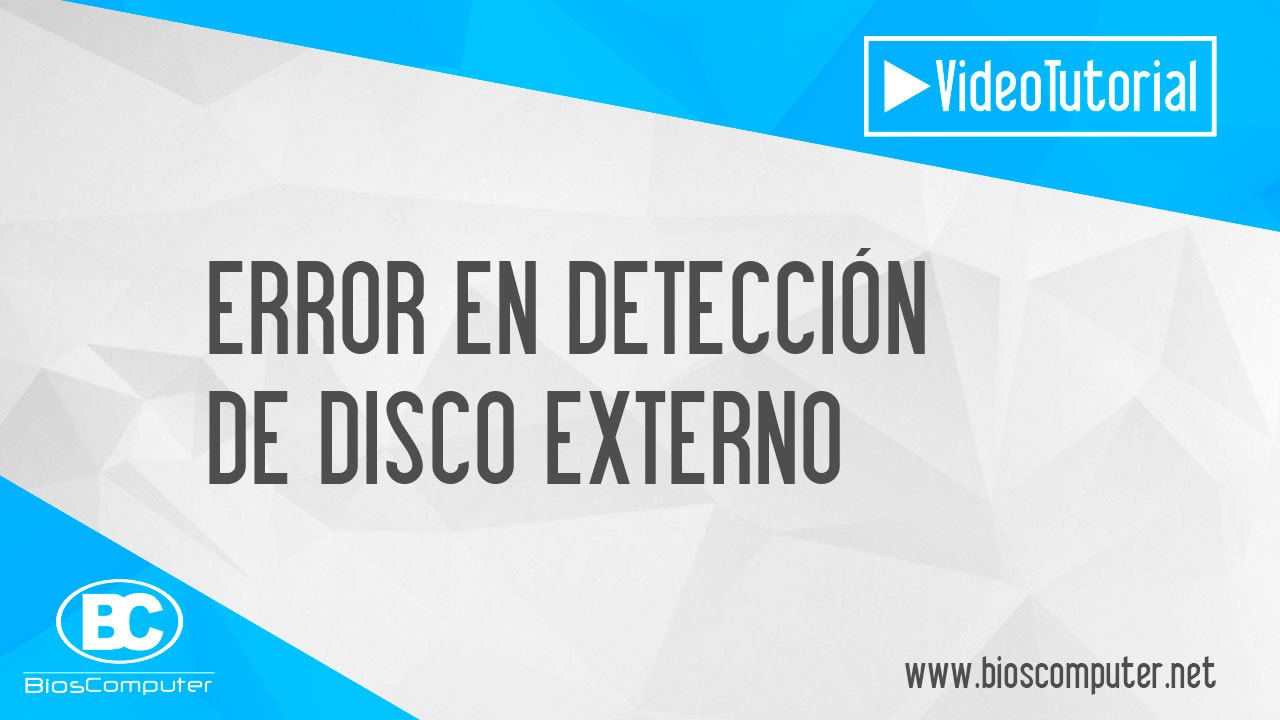 Solucinar Error en deteccion de disco duro externo ▶ BiosComputer