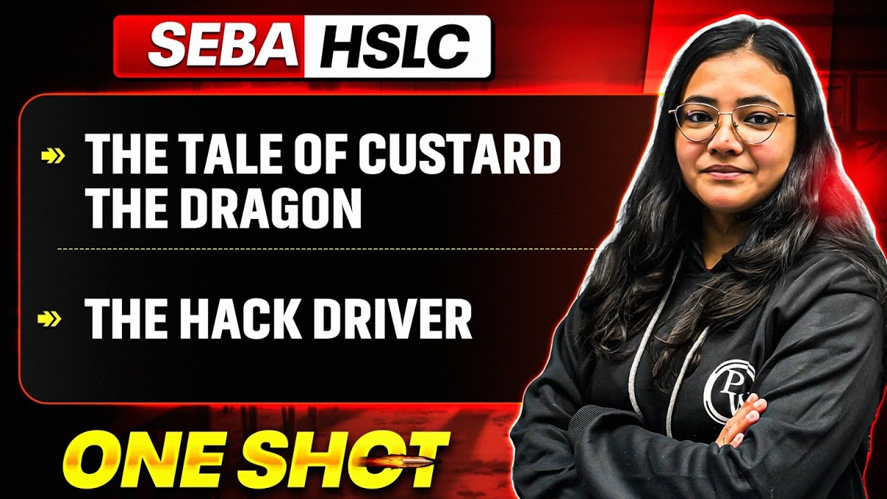 The Tale of Custard the Dragon, The Hack Driver | SEBA HSLC 2026 English One Shot in Assamese 💯