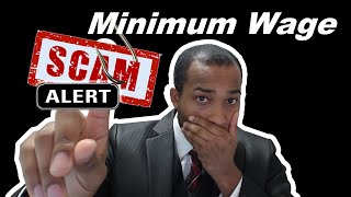Minimum Wage Is A Scam