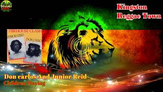 Don carlos And Junior Reid - Children Playing