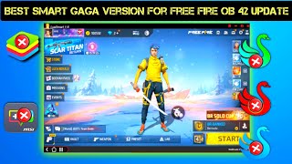 New Smartgaga Best Version For Free Fire OB42 New Update New Smartgaga Low End PC Best Emulator 2023