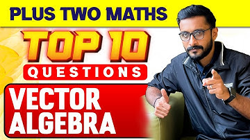 Plus Two Christmas Exam | Maths | Vector Algebra | Important 10 Questions | Exam Winner