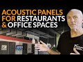 Acoustic Foam Panels For Restaurants And Office Spaces - What You Need To Know