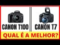 Canon T100 vs T7 - Qual é a Melhor? Comparativo Inédito