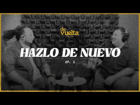 Ep.1 Lo que Dios hizo antes lo puede hacer de nuevo - De vuelta podcast | Llévame de vuelta