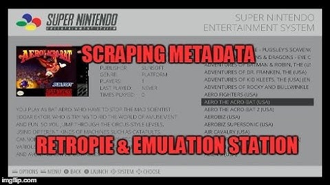 RetroPie: Scraping metadata for Emulation Station (Updated 23/05/2015)
